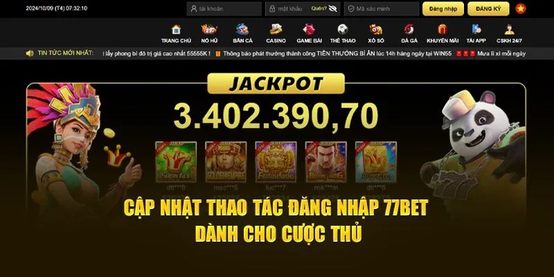 Cập Nhật Thao Tác Đăng Nhập 77bet Dành Cho Cược Thủ