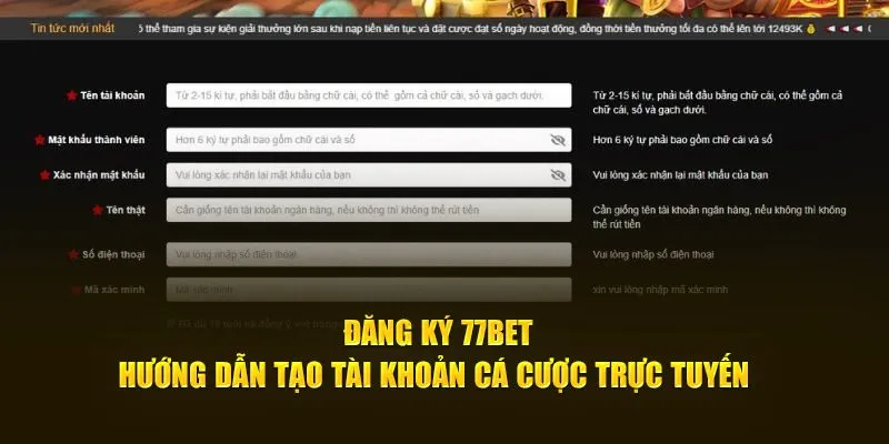 Đăng Ký 77Bet - Hướng Dẫn Tạo Tài Khoản Cá Cược Trực Tuyến