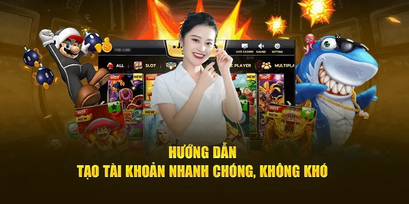 Hướng dẫn tạo tài khoản nhanh chóng, không khó 